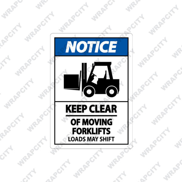 Notice Keep Clear of Moving Forklifts Sign On White Background
